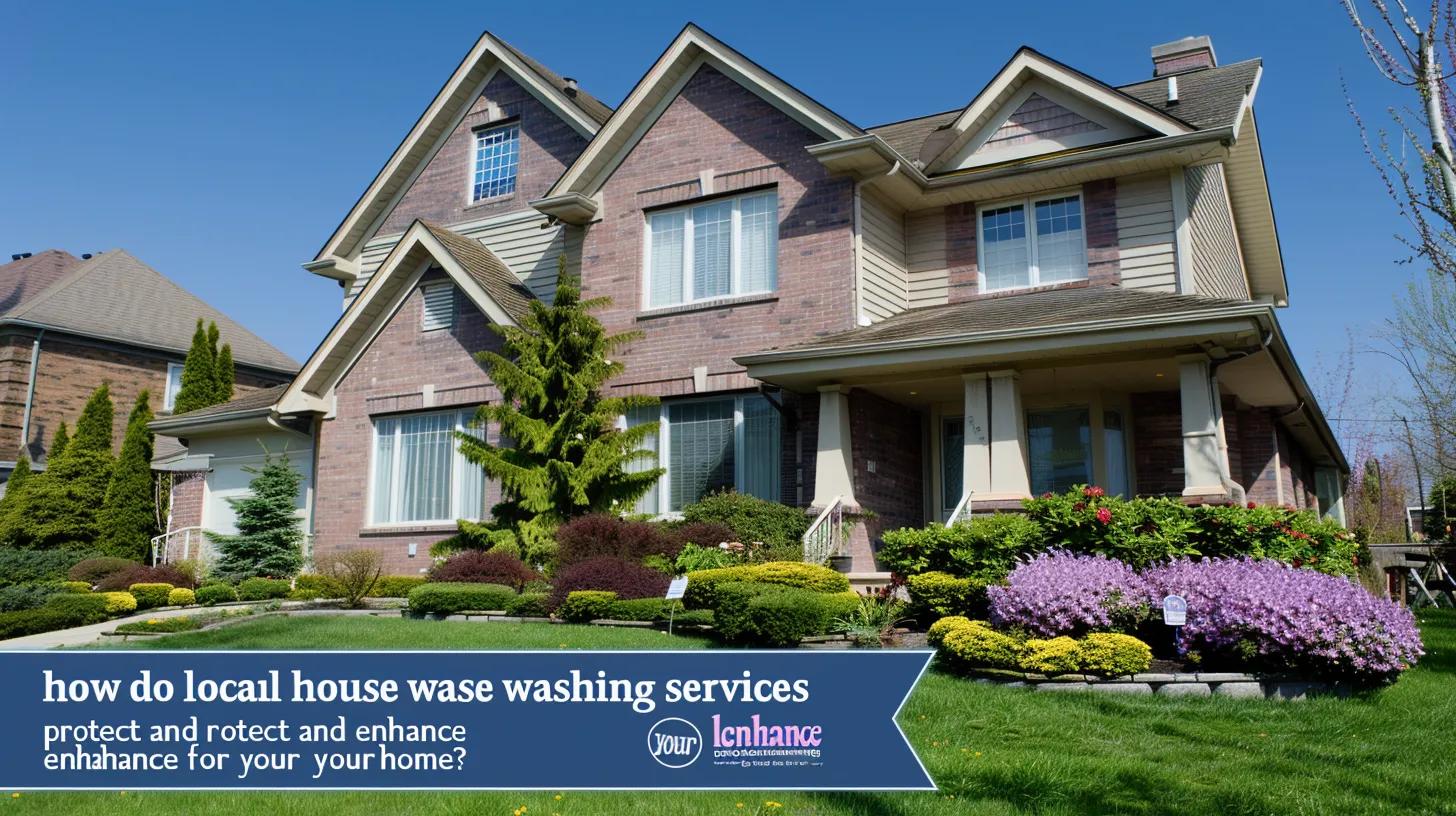 a pristine, well-maintained home stands prominently in a suburban neighborhood, showcasing the effects of professional house washing with gleaming surfaces and vibrant colors against a bright, clear sky, while a subtle banner displays the title “how do local house washing services protect and enhance your home?” in elegant fonts.